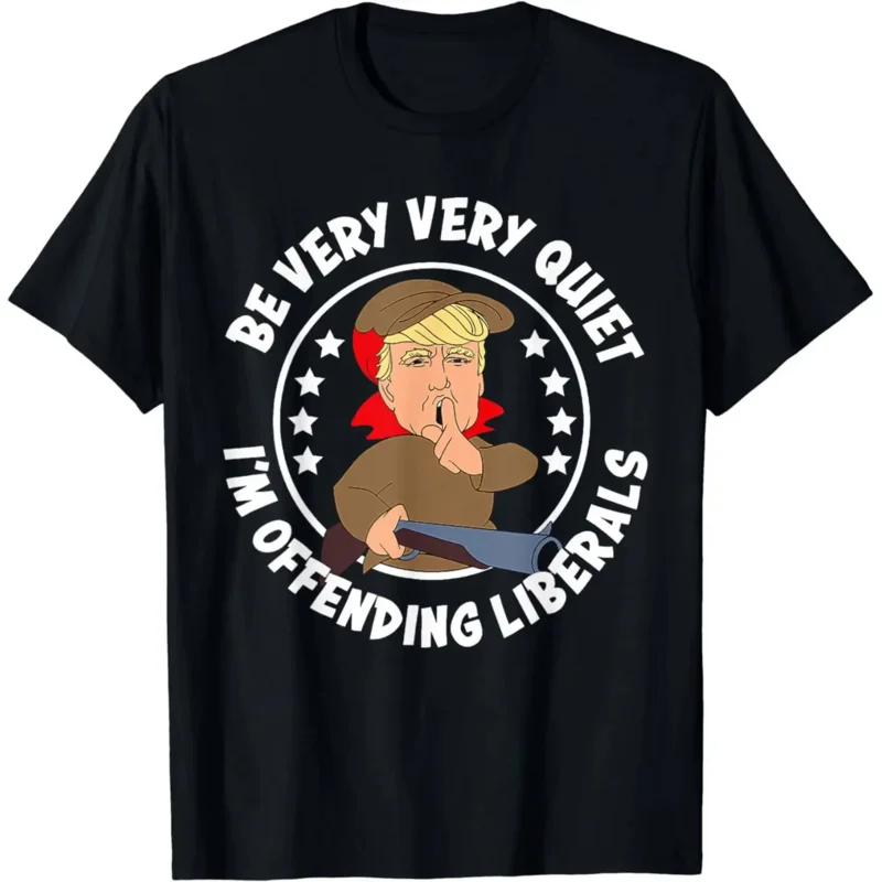 

Men Clothing Streetwear Men's T-shirt Trump Be Very Very Quiet I'm Offending Liberals T-Shirt Funny Tshirts hunter x hunter
