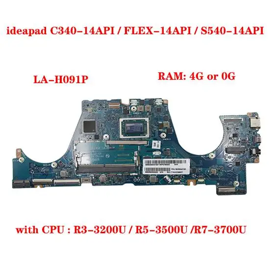 

LA-H091P For Lenovo ideapad C340-14API / FLEX-14API / S540-14API laptop motherboard with CPU R3 / R5 / R7 RAM 4G 100% test work