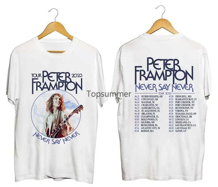 

Peter Frampton Never Say Never Tour 2023 T-Shirt Unisex For Fan