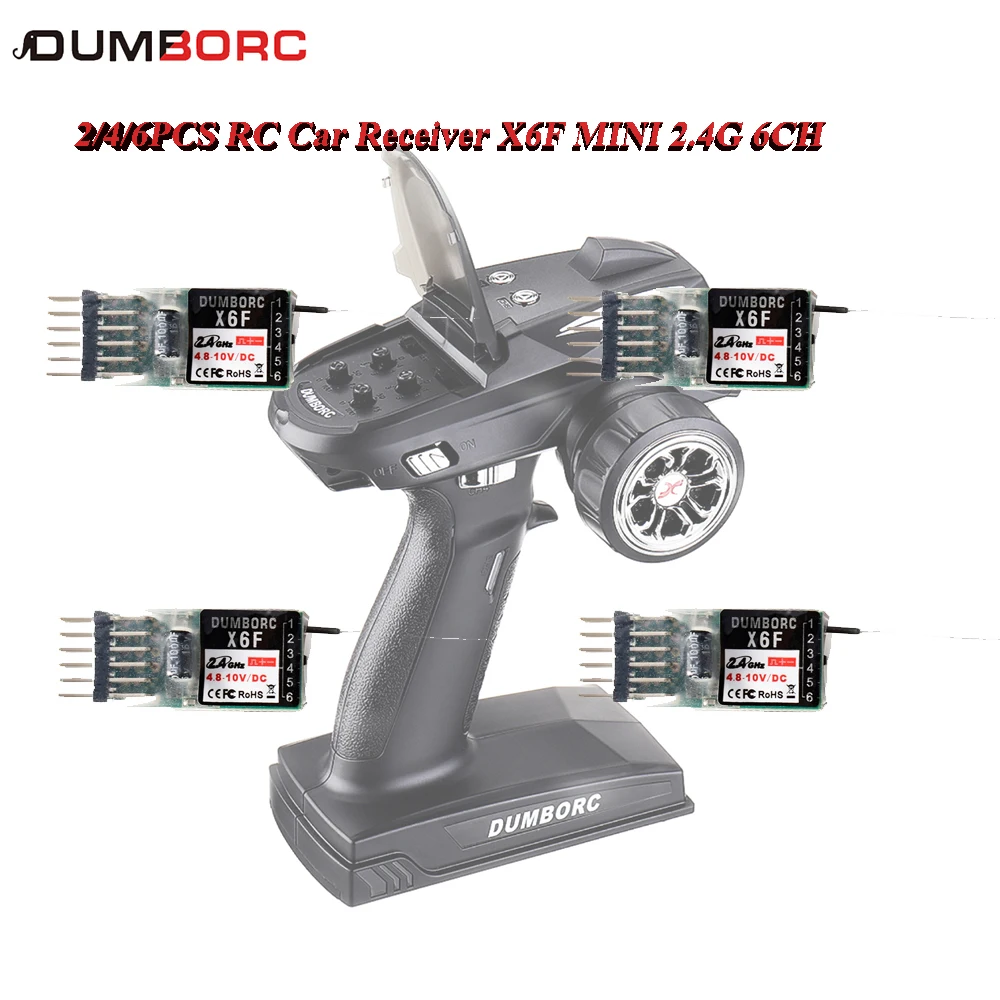 

2/4/6PCS DUMBORC RC Car Receiver X6F MINI 2.4G 6CH Remote Radio Control for X4 X5 X6 Transmitter Controller Boat Tank Vehicle