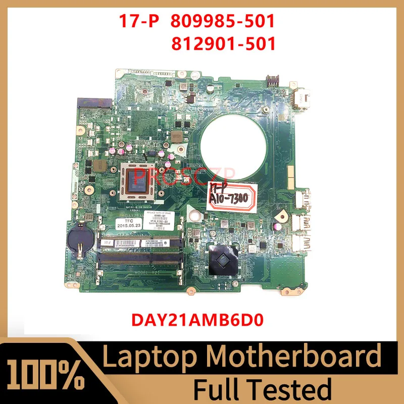 809985-001-809985-501-809985-601-812901-501-mainboardb-per-scheda-madre-del-computer-portatile-hp-17-p-muslimw-a10-7300m-cpu-cpu-testata-al-100