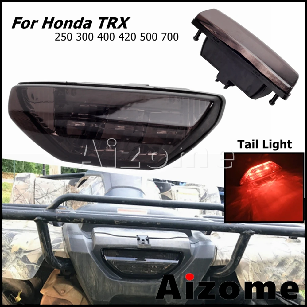 Fanale Posteriore Freno Fumo Atv Fanali Posteriori Per Honda Trx 250 300 400 420 500 700 Sxs500M Pioneer 500 Muv700 Big Red 2006-2022 2021