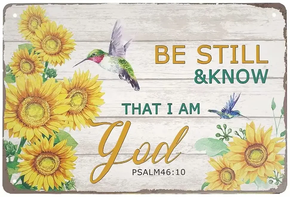 Rellcolle Retro Metal Tin Sign Sunflower Be Still and Know That I Am God Aluminum Sign for Home Bar Wall Art Decor posters hummingbird be still and know that i am god tin sign psalm bible verse wall art home decor