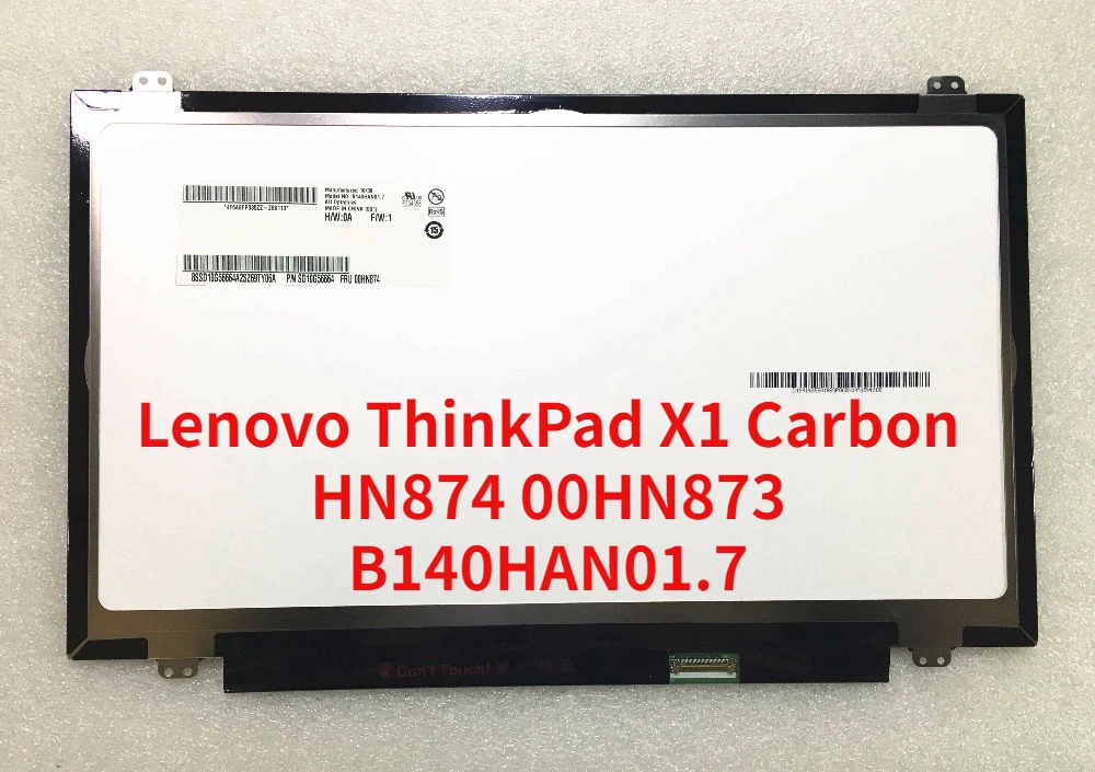 

14.0" Matrix for Lenovo ThinkPad X1 Carbon 20FB 20FC FHD 1080P IPS Lcd Screen SD10G56664 Non-Touch 00HN874 00HN873 B140HAN01.7