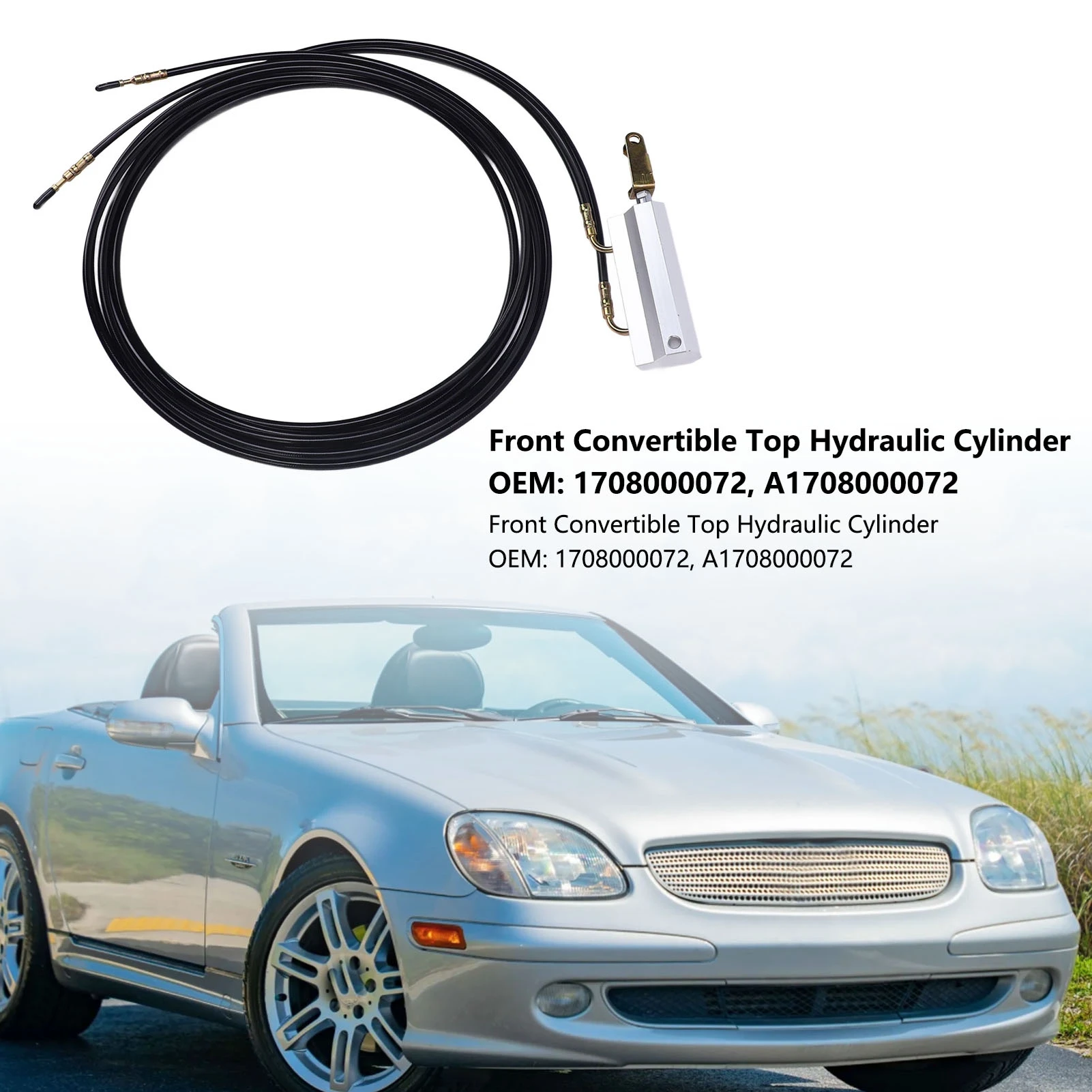A1708000072 Front Convertible Top Hydraulic Cylinder with Hydraulic Line 1708000072 Replacement For SLK230 SLK320 SLK32