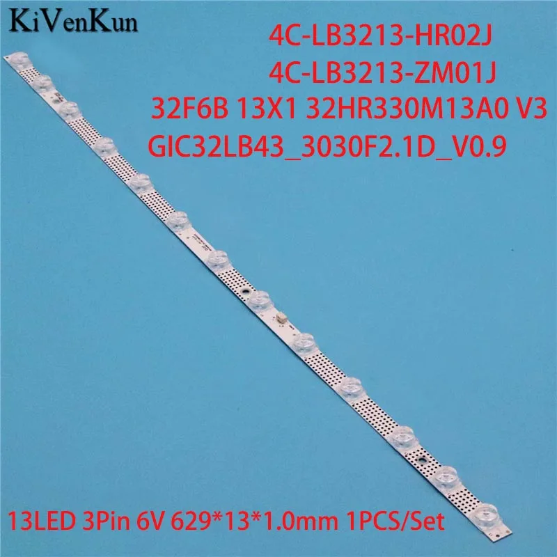 

Полосы подсветки для телевизора, строки 4C-LB3213-HR02J ZM01J HR01J, 32F6B 13X1 32HR330M13A0 V3 gic32lb43 _ 3030f2.1d0.9