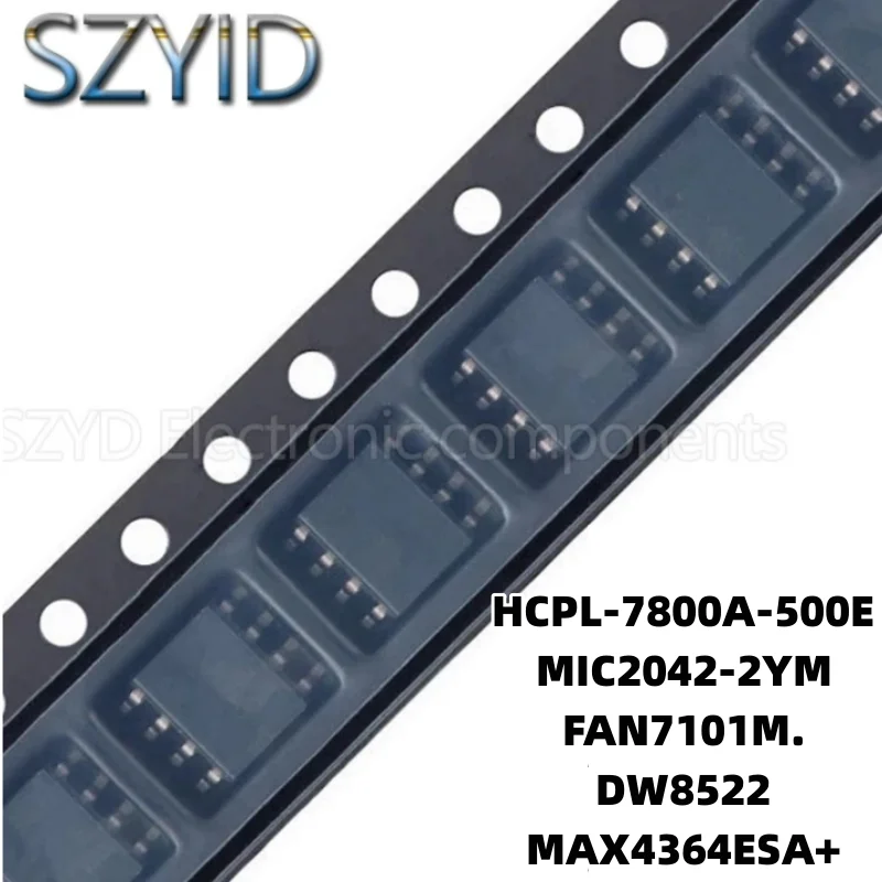 

1PCS SOP8-HCPL-7800A-500E MIC2042-2YM FAN7101M. DW8522 MAX4364ESA+