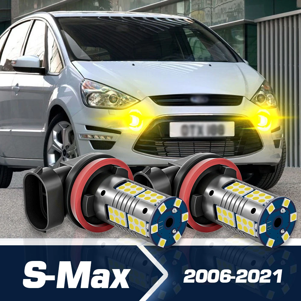 

Fog Light 2pcs LED Canbus Accessories For Ford S-Max S Max 2006-2021 2009 2010 2011 2012 2013 2014 2015 2016 2017 2018 2019 2020