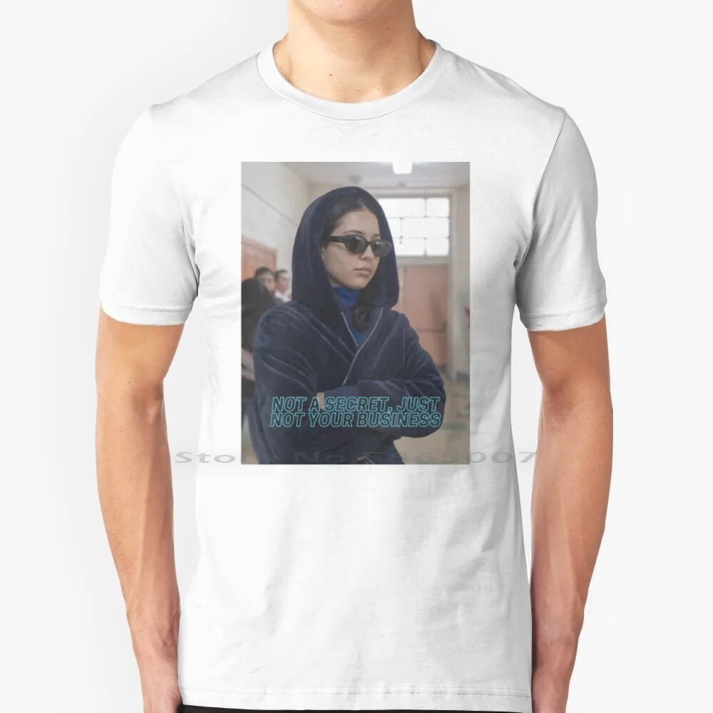 Non È Un Segreto, Non È La Tua Maglietta Aziendale 100% Cotone Maddy Perez Alexa Demie Netflix Exia Quotes Big Size 6Xl Tee Gift