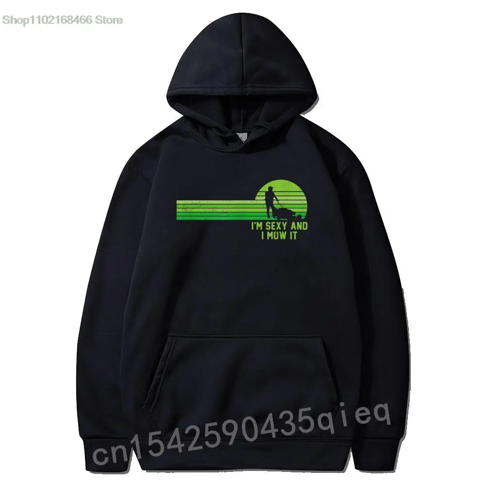 

Lawn Mowing Shirt - Landscaping Shirt Im Sexy And I Mow It Hoodies Young Brand New Classic Tops Hoodie Long Sleeve Party