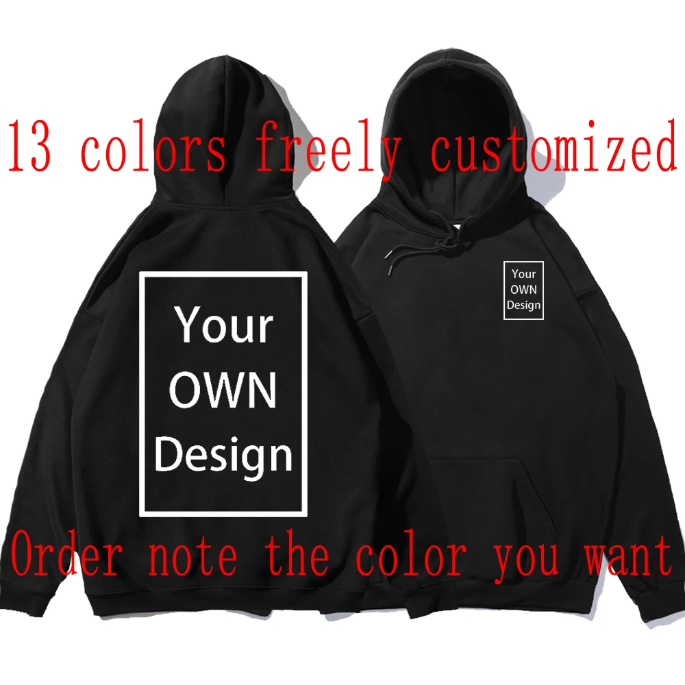 Your OWN Design Brand Logo/Picture Custom Men Women DIY Hoodies Sweatshirt  Casual Hoody Clothing 14 Color Loose Fashion New 2023