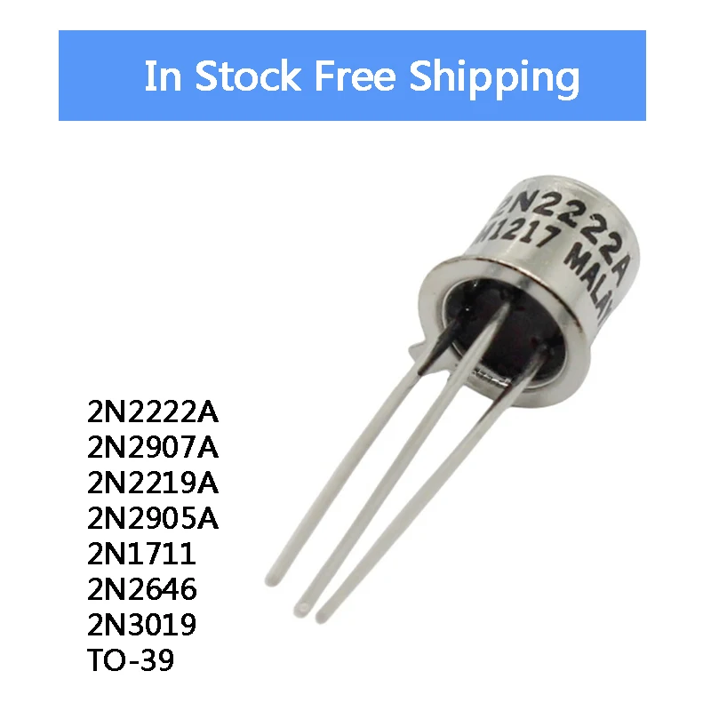 5Piece 2N2222A 2N2907A 2N2219A 2N2905A 2N1711 2N2646 2N3019 TO-39 Gold Sealed Transistor Wholesale 1