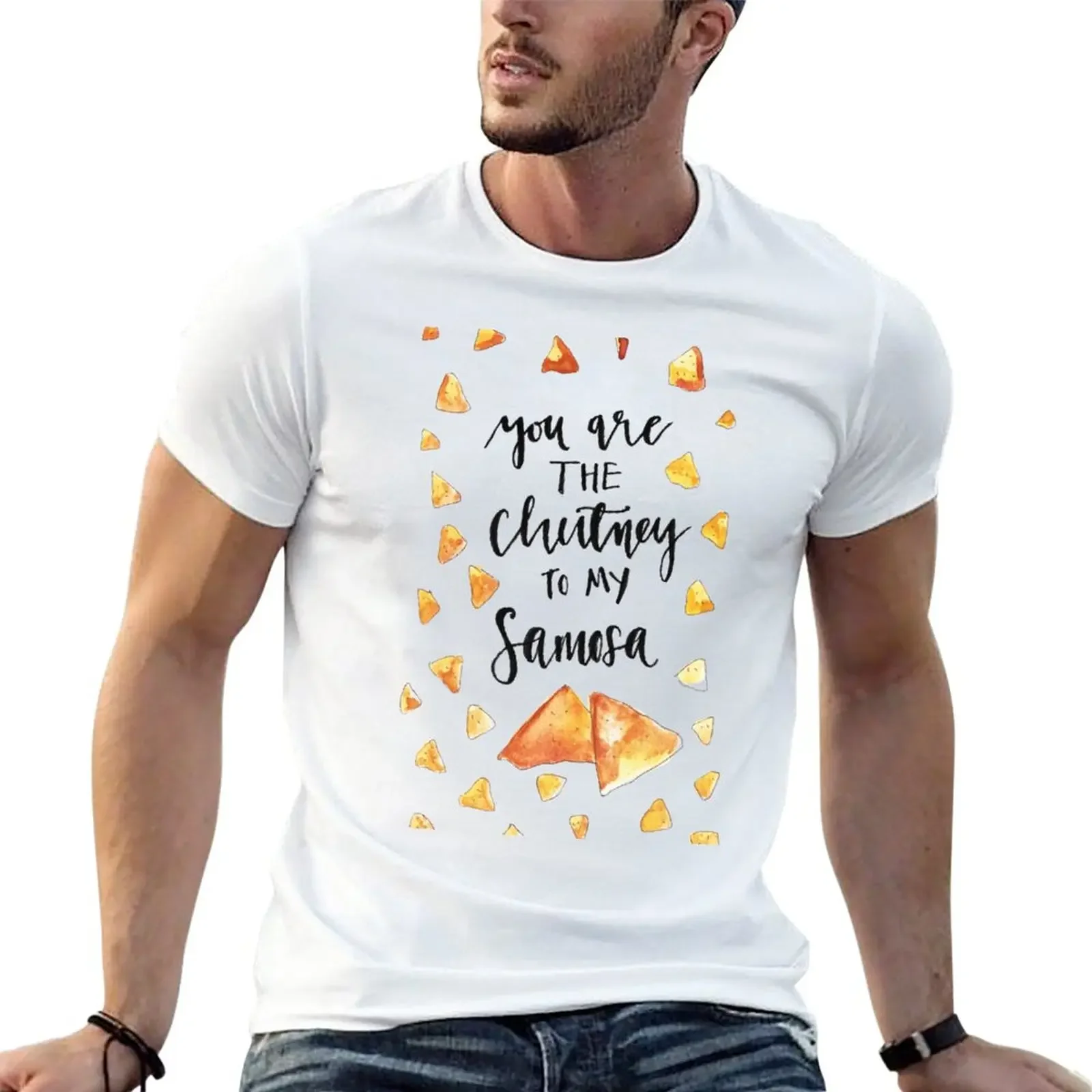 You Are The Chutney To My Samosa T-Shirt Cute Tops Funnys Vestiti Carini Magliette Pesanti Per Uomo