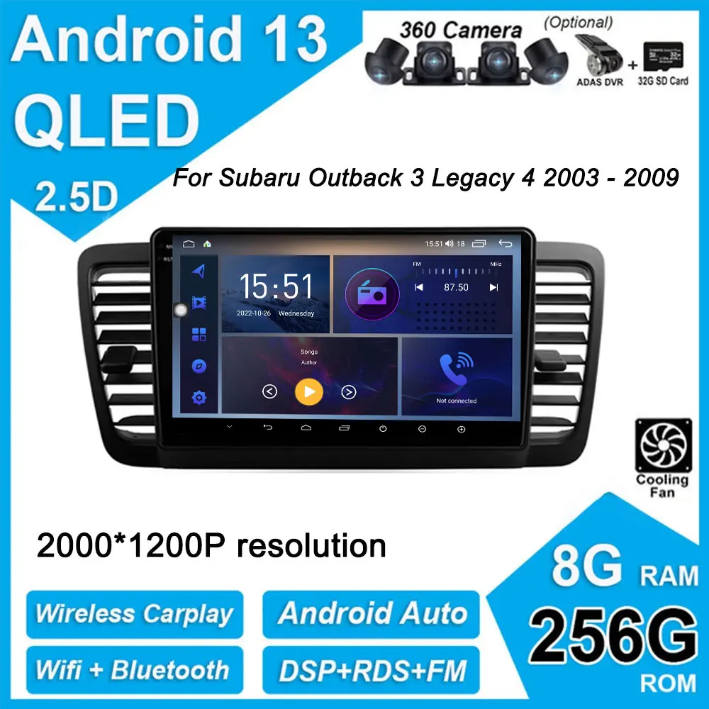 

Car Stereo Radio Multimedia Player Navigation GPS DSP IPS / QLED Screen Android 13 For Subaru Outback 3 Legacy 4 2003 - 2009