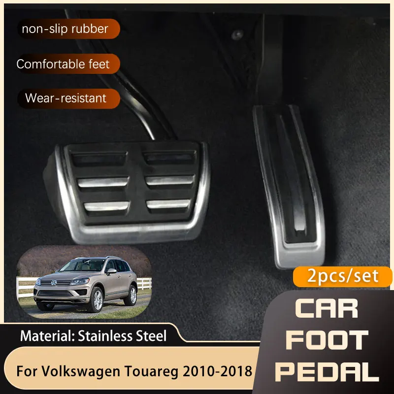 Stainless Steel Car Foot Pedals for Volkswagen VW Touareg 7P 2011~ Gas Accelerator Brake Non-slip Restfoot Pedal Cover Pads
