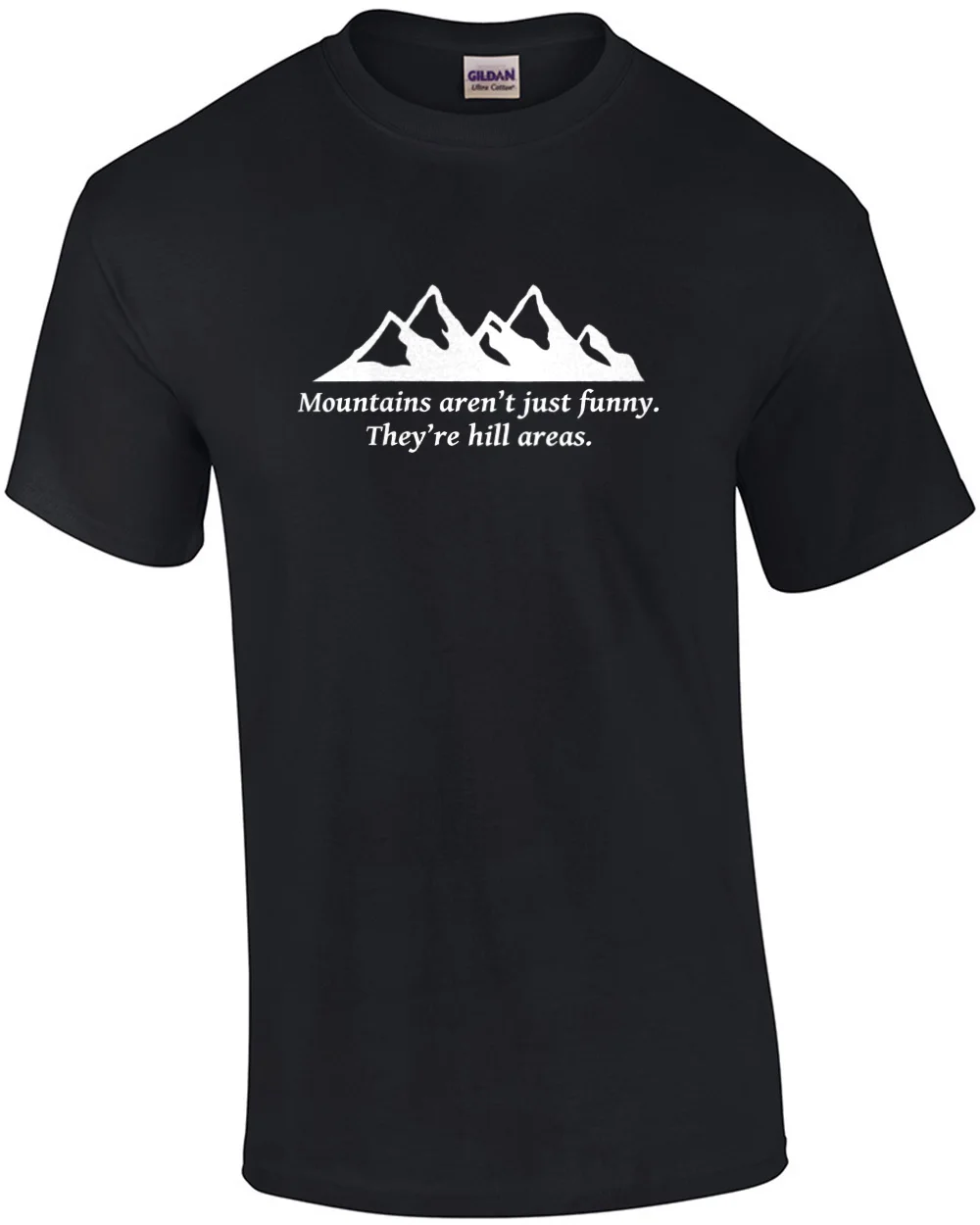 Le Montagne Non Sono Solo Divertenti-Sono Aree Di Collina-Papà Joke Corny Pun T-Shirt