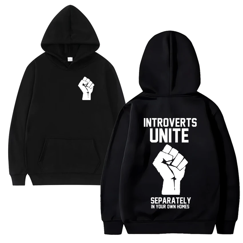 

Introverts Unite SEPARATELY IN YOUR OWN HOMES Hoodie 2024 Men Women vintage Fleece Double Sided Printed Hood Hoodies Streetwear