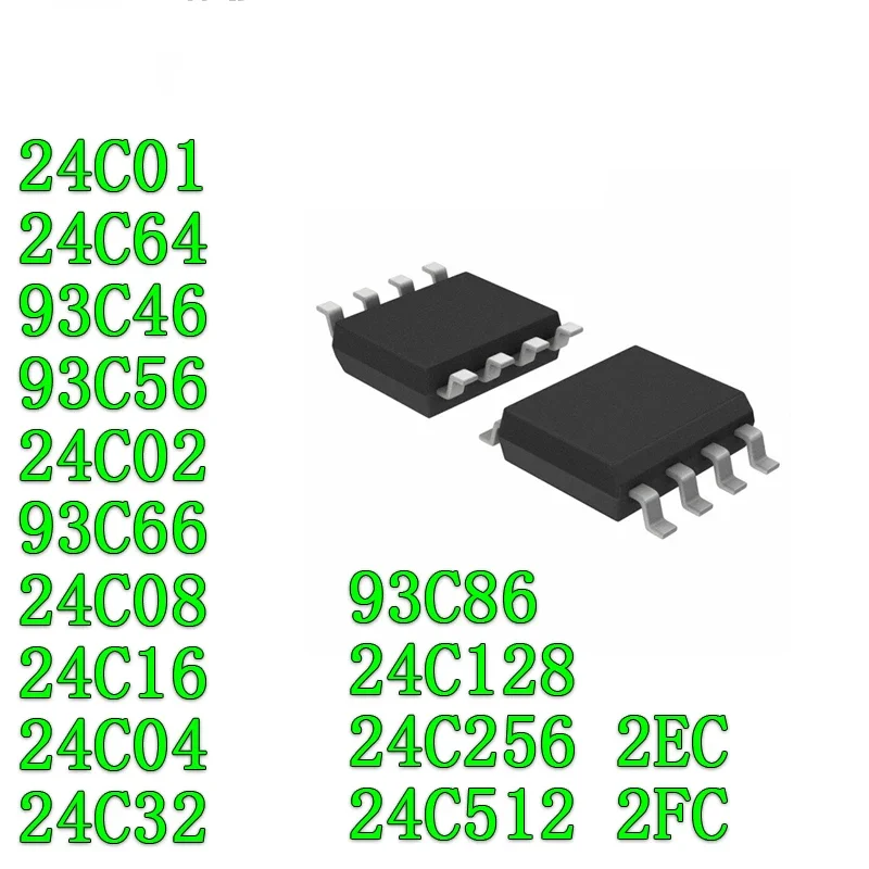 

10PCS 24C01 24C02 24C04 24C08 24C16 24C32 24C64 24C128 24C256 24C512 93C46 93C56 93C66 93C86 SOP-8 New and Original IC Chipset