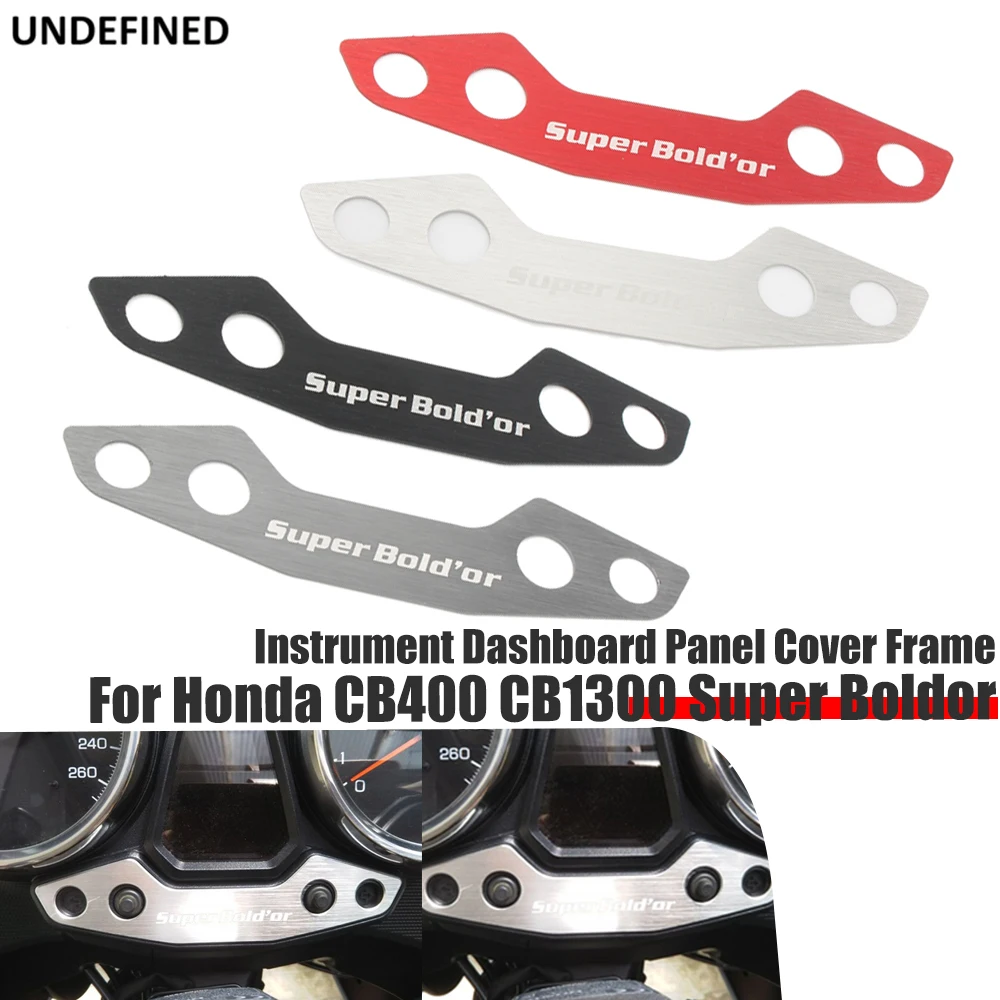 

For Honda CB400 CB1300 SUPER BOLDOR CB400SF Speedometer Instrument Dashboard Panel Cover Gauge Plate Frame Motorcycle Aluminum
