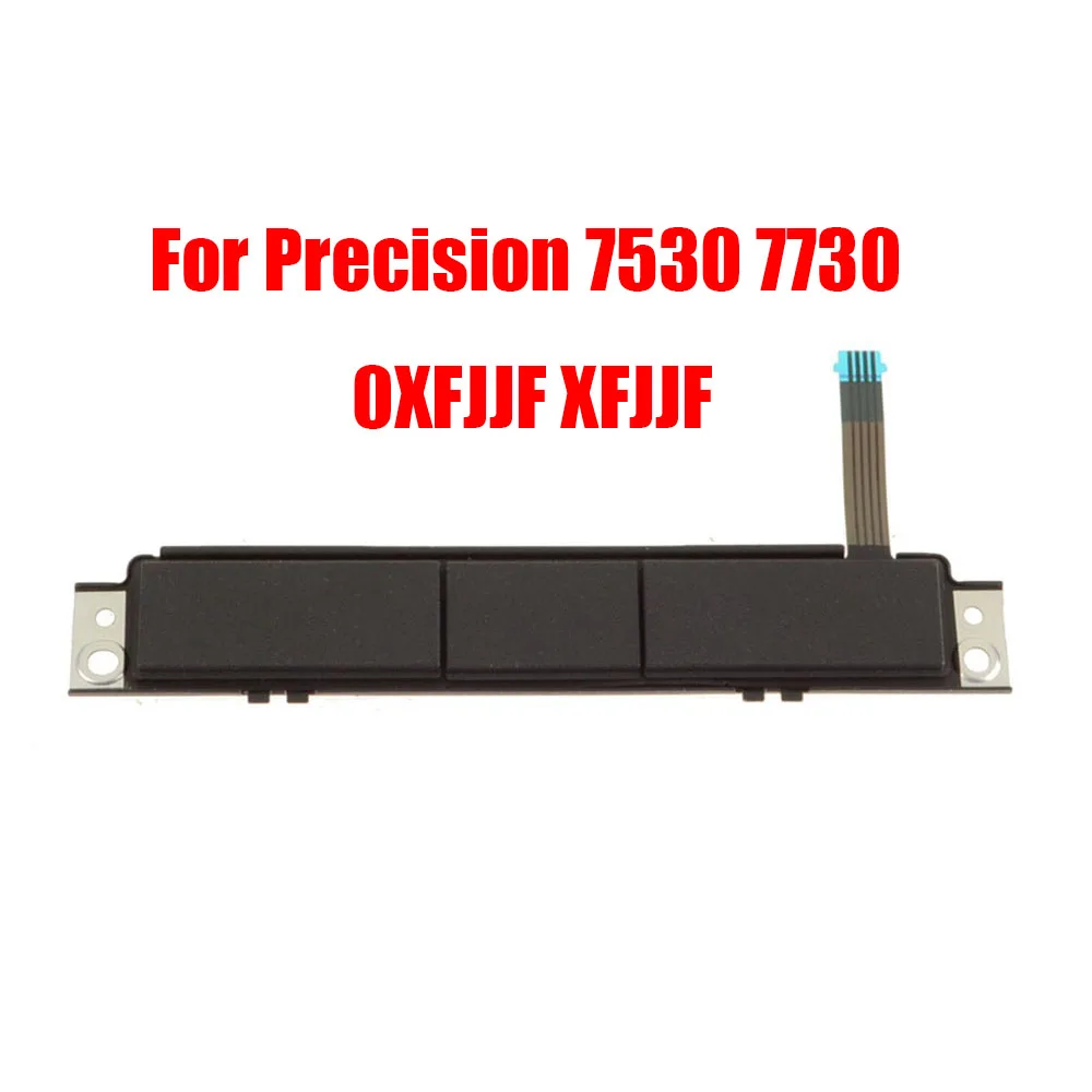 0Xfjjf Xfjjf Laptop Touchpad Mouse Button Board Per Dell Per Precision 7530 7730 Nuovo