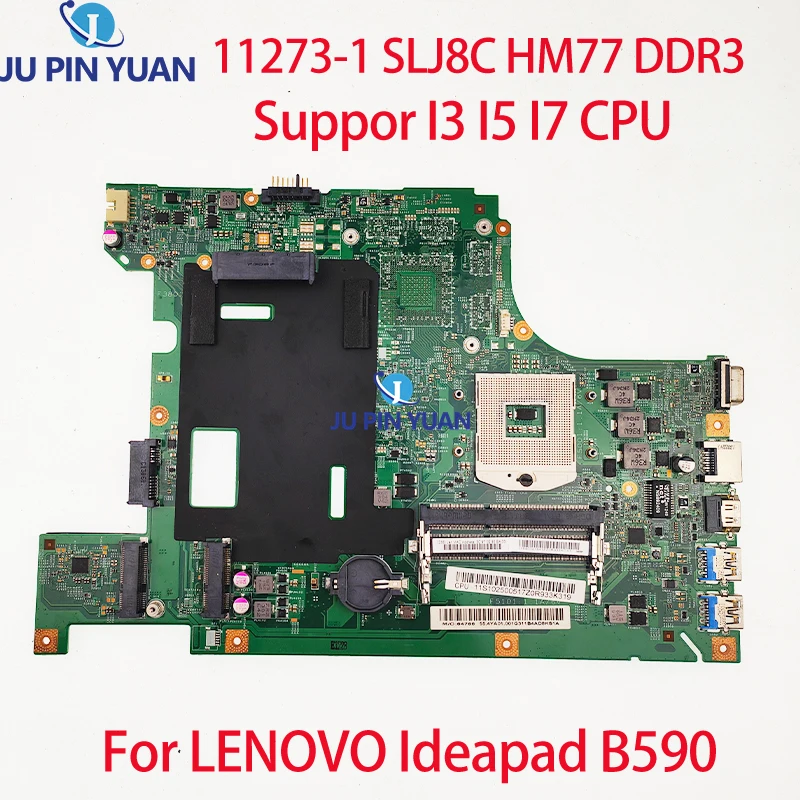 

Материнская плата для ноутбука LENOVO Ideapad B590 11273-1 SLJ8C HM77 DDR3, материнская плата для ноутбука, протестированный Процессор I3 I5 I7