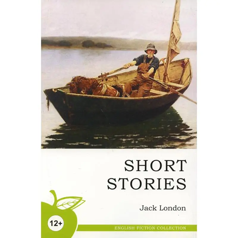 Книга Short Stories = Рассказы (на англ.яз) Лондон Джек |