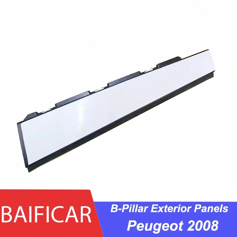 Baificar Middle Center B-Pillar Exterior Panels Outer Guard Plate Protector Board For Peugeot 2008