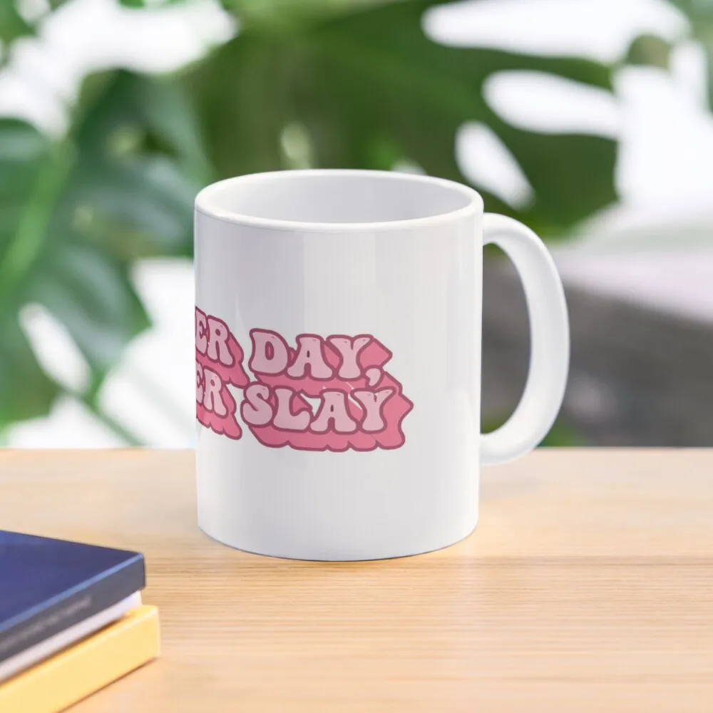

another day another slay Coffee Mug Coffee Thermal Cup Cups Of Coffee Funny Coffee Cups