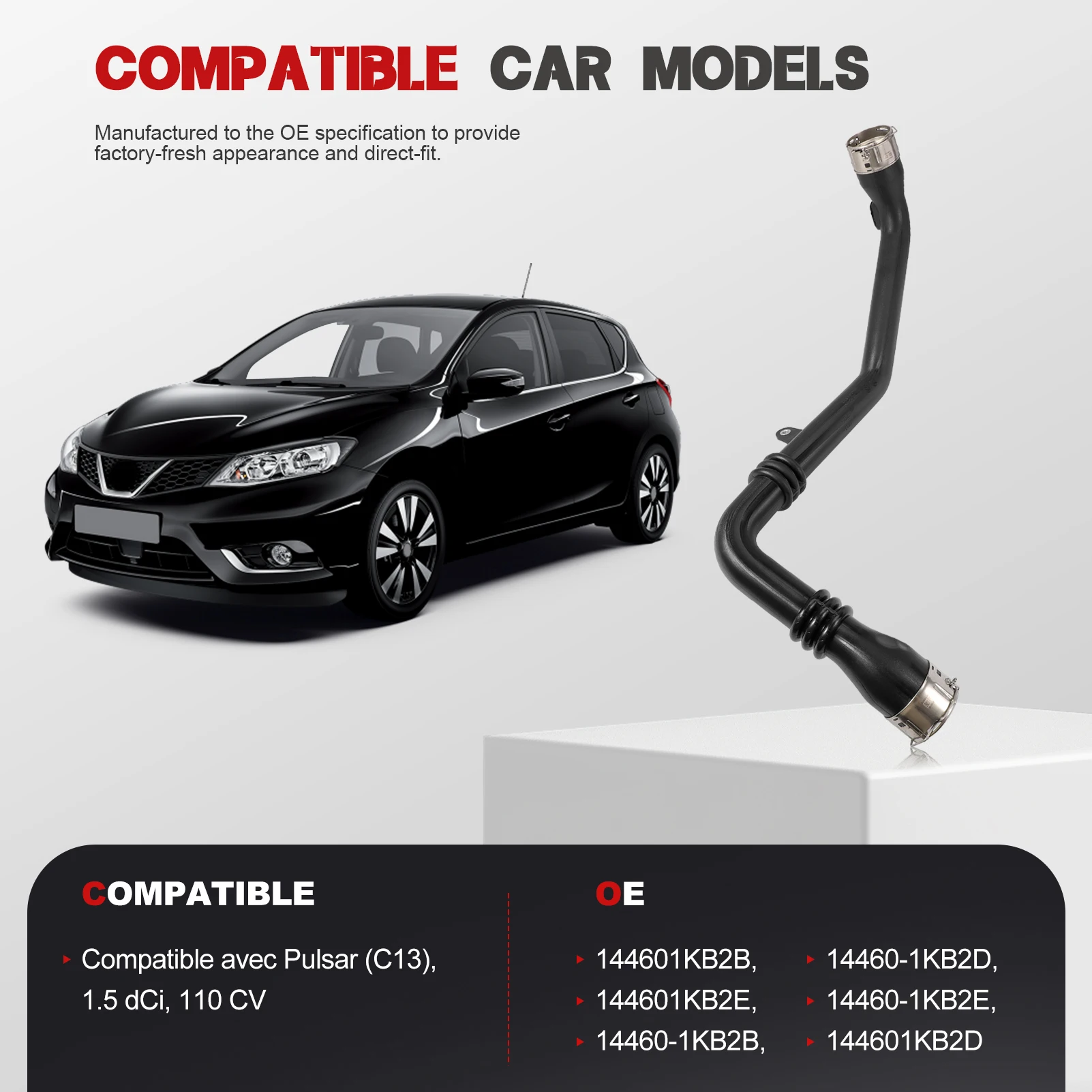 Charge Air Intercooler Hose Turbo Intercooler Intake Hose Pipe 144601KB2E 144601KB2B for Nissan Pulsar (C13), 1.5 DCi, 110 CV