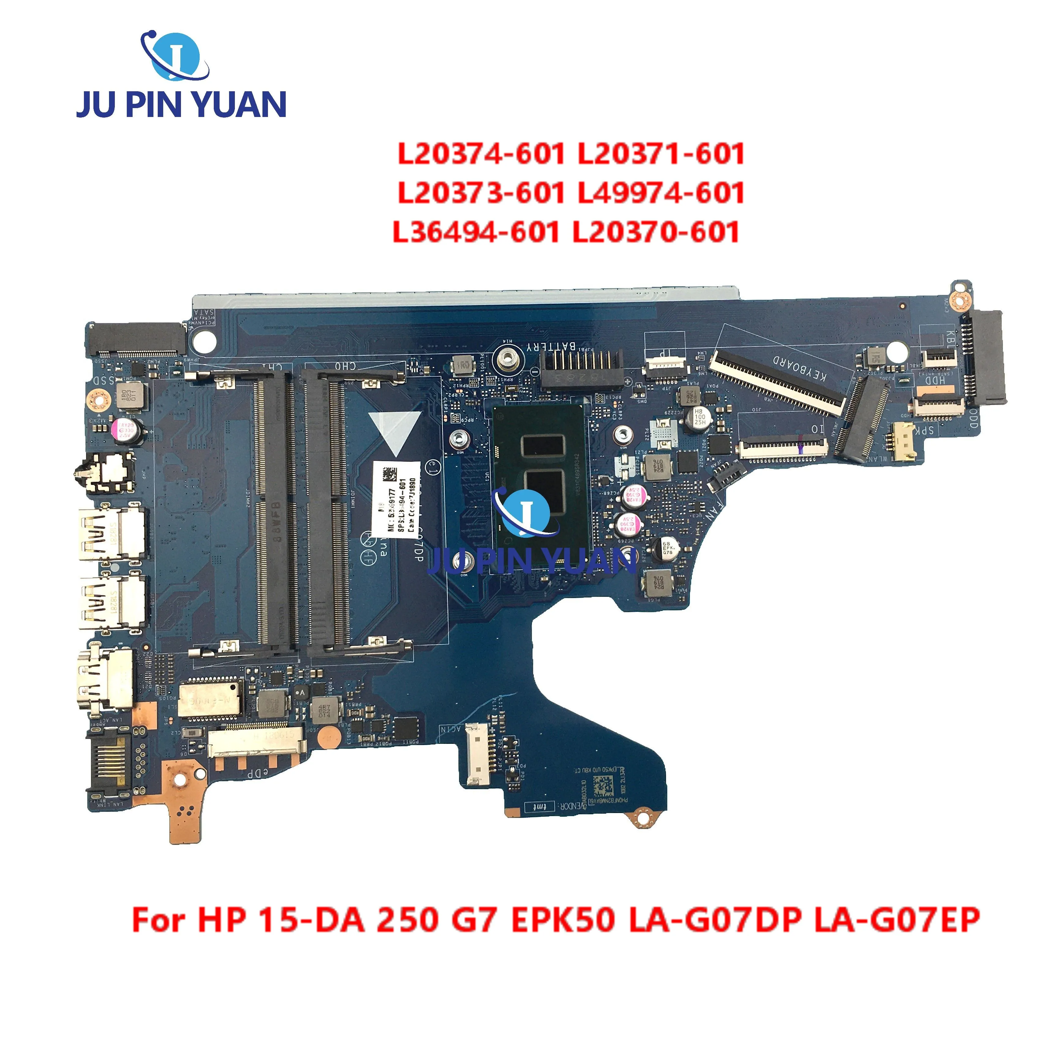 L20373-601 L49974-601 L36494-601 L20370-601 Per La Scheda Madre Del Computer Portatile Hp 15-Da 250 G7 L20374-601 L20371-601 Epk50 La-G07Dp La-G07Ep