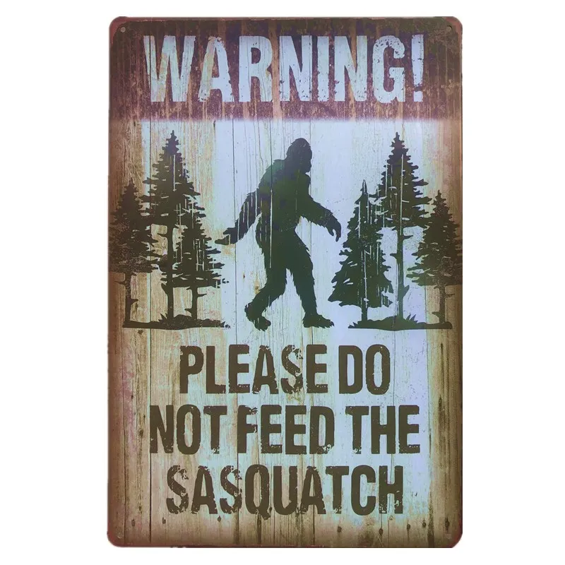 

Pengrongup -Warning Please Do Not Feed The Sasquatch Metal Tin Signs Poster Bar Pub Club Cafe Man Cave Home Wall Decor 2020 hot