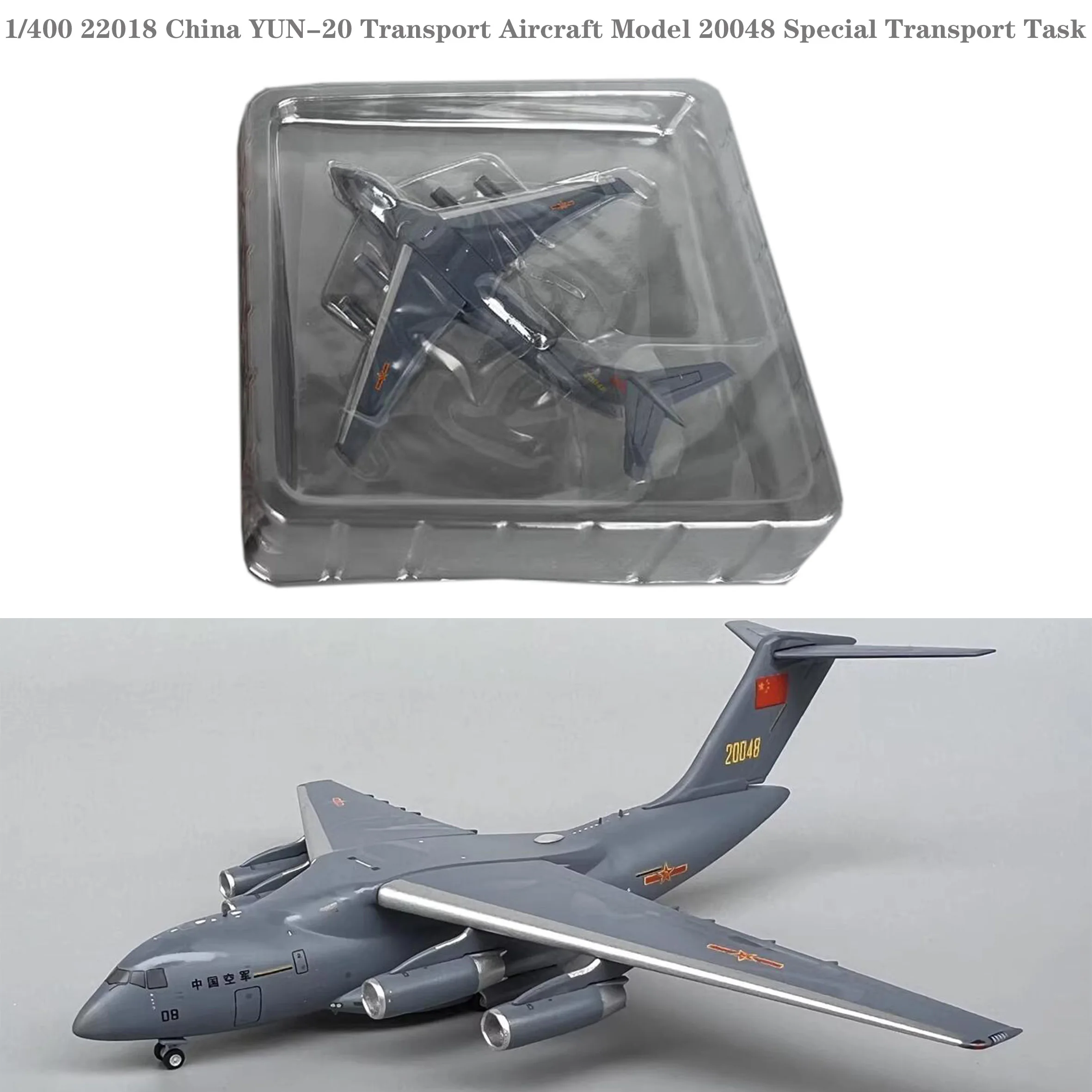 

1/400 22018 China YUN-20 Transport Aircraft Model 20048 Special Transport Task Alloy finished product collection model