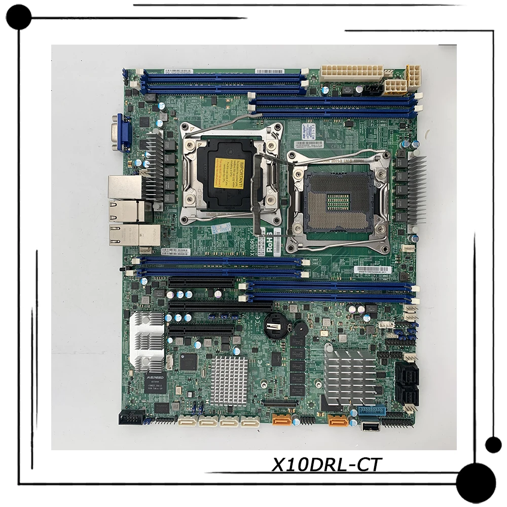 X10DRL-CT For Supermicro Two-way Server ATX Motherboard 2011 Intel C612 Xeon E5-2600 v3/v4 Family DDR4 100% Tested Fast Ship