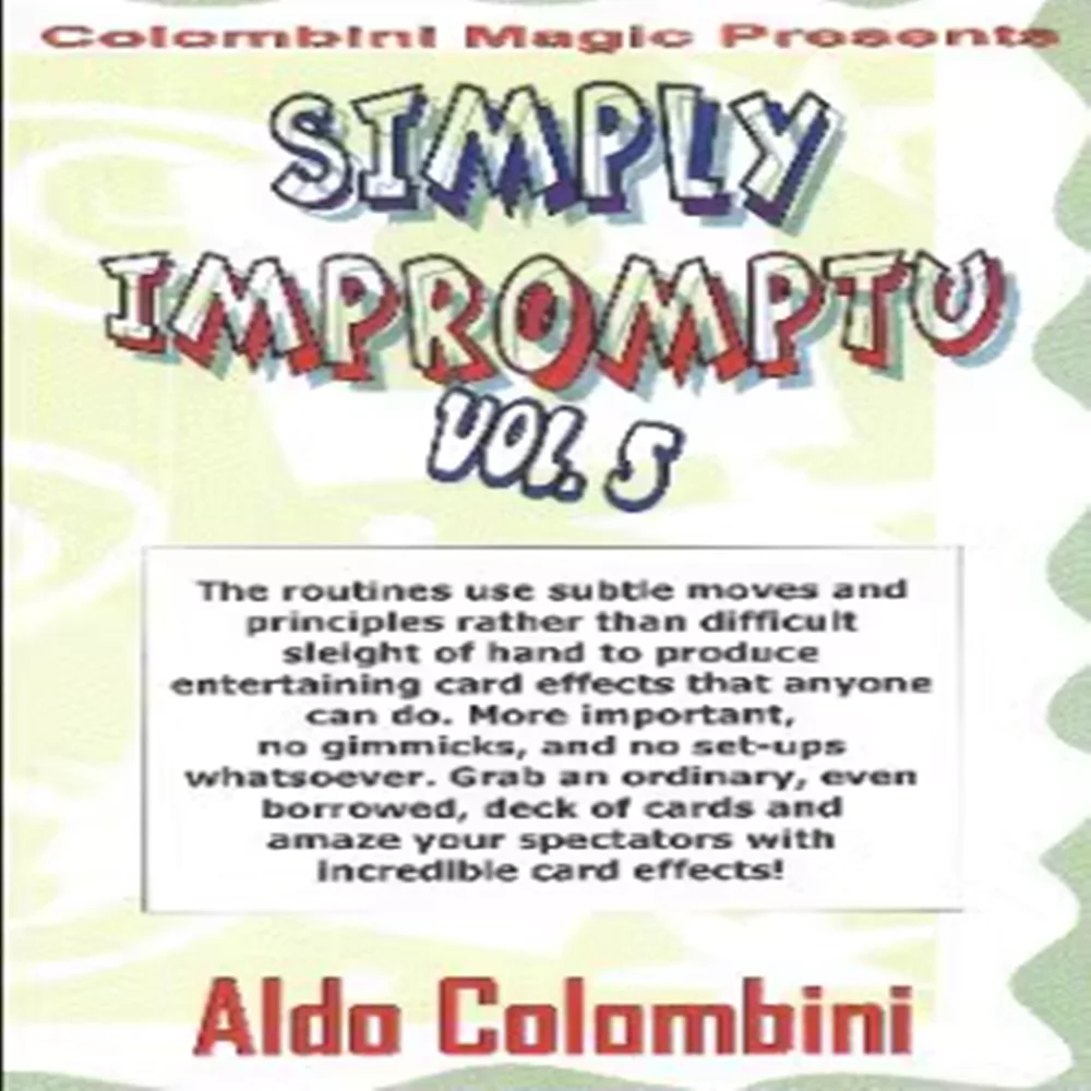 

Simply Impromptu by Aldo Colombini Vol 1-5 - Magic Trick