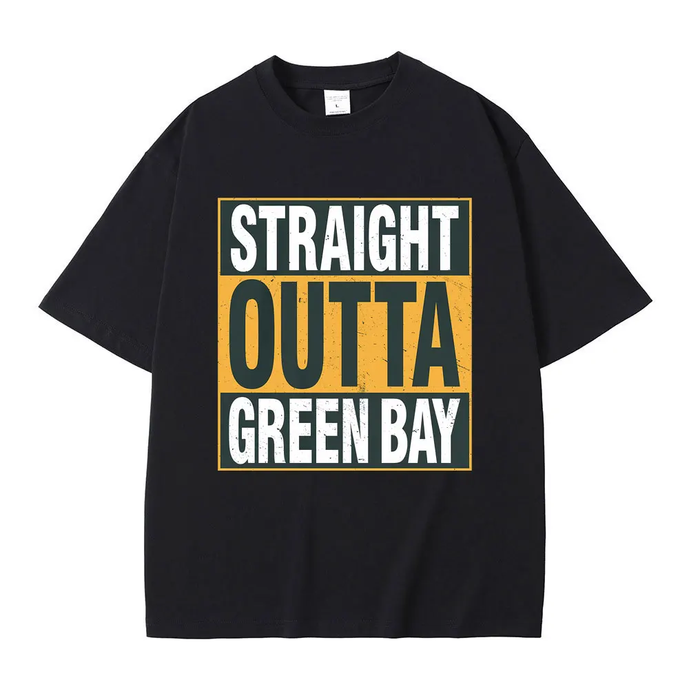 

Straight Outta Green Bay Wisconsin Letter Print T-shirt Men Women Novelty Pure Cotton Short Sleeve Tees Man Oversized Streetwear