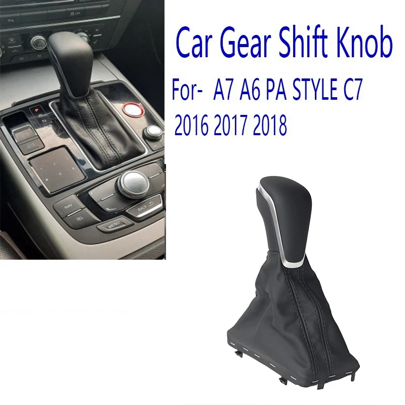 

Gear Shift Knob With Leather Boot Gaiter LHD AT Auto Trans ONLY For- New A7 A6 PA STYLE C7 2016-2018