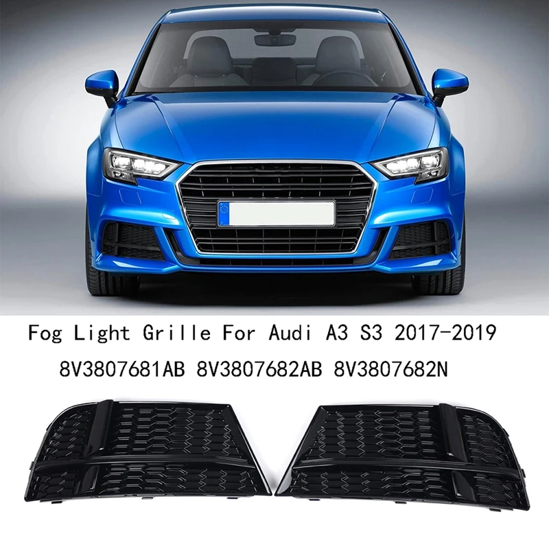 

1Pair Fog Light Grille For A3 S3 2017-2019 Ventilation Grille 8V3807681AB Right 8V3807682AB 8V3807682N