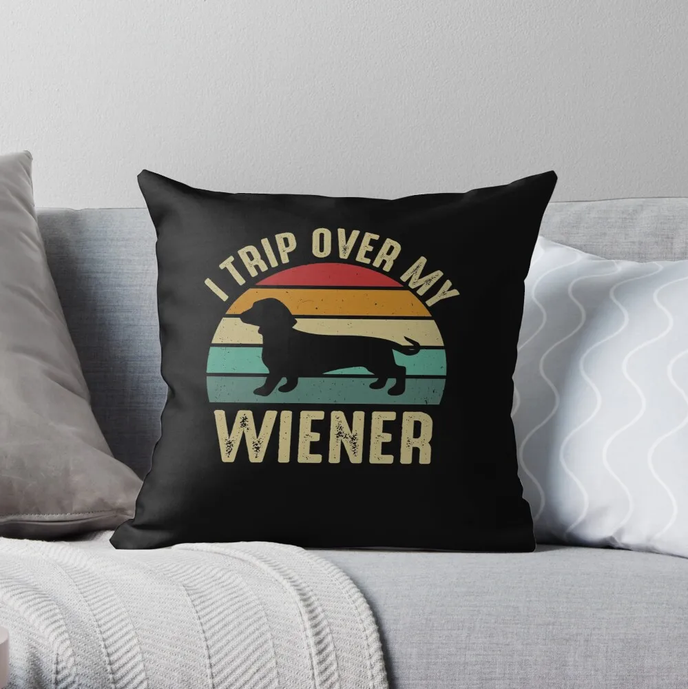 

I Trip Over My Wiener Dog Funny Retro Pillow Fashion Decorative Cover