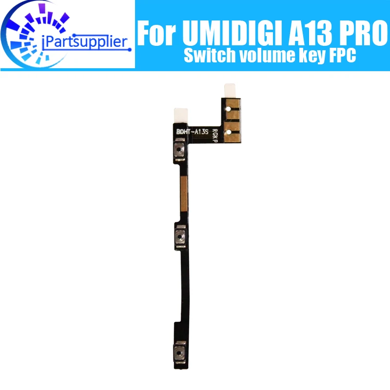 

UMIDIGI A13 PRO Switch volume key FPC 100% Original New Switch volume key FPC repair parts for UMIDIGI A13 PRO Smart Phone.