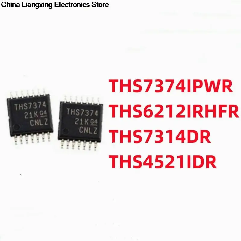 

20Pcs 100% New THS7374IPWR THS7374 THS6212IRHFR THS6212 THS7314DR 7314 THS4521IDR TH4521 TSSOP-14 VQFN-24 SOP8 chips ic