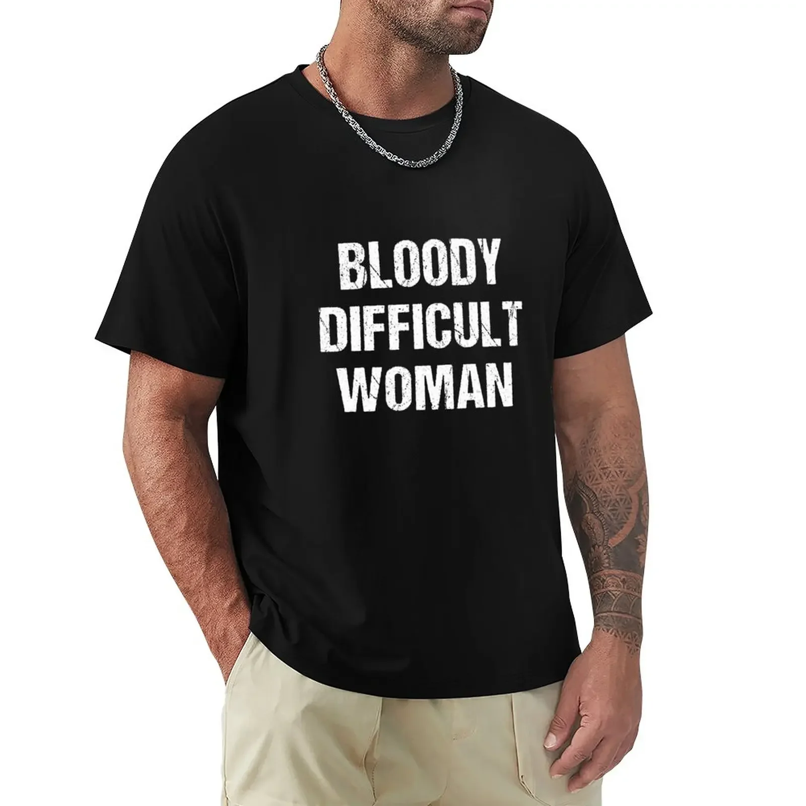 

Bloody Difficult Woman T-Shirt oversizeds cute tops customs design your own men clothing