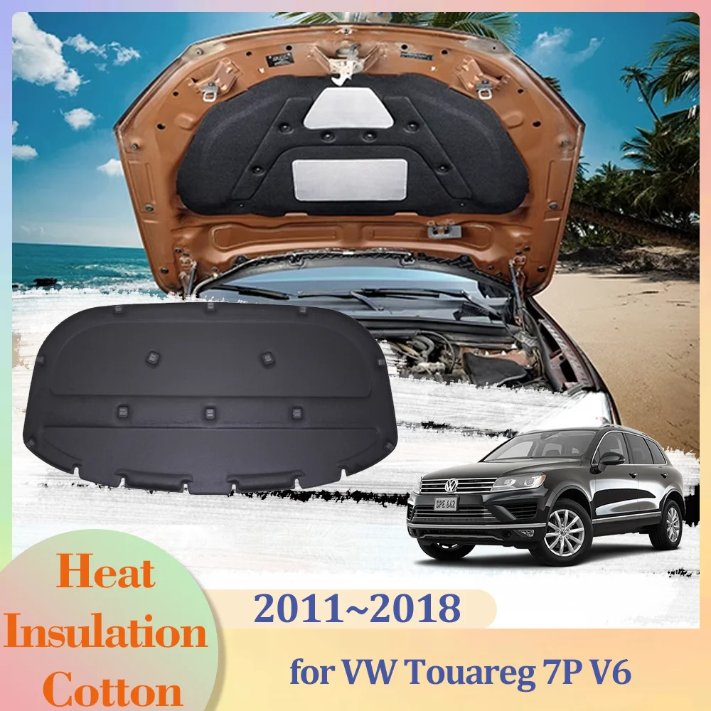 

for Volkswagen VW Touareg 7P V6 2011~2018 2012 Car Hood Engine Insulation Pad Cotton Soundproof Cover Heat Liner Mat Accessories