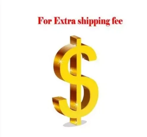 

Extra Shipping Fee