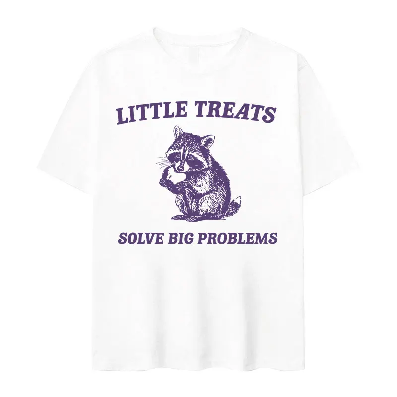 

Little Treats Solve Big Problems Raccoon Funny Meme T Shirts Men Women Casual O-Neck 100% Cotton Oversized T-shirt Tops Clothing