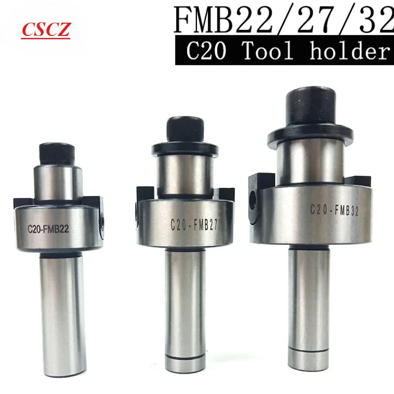 Spindle Tool Holder 1pcs c20 fmb fmb22 fmb27 fmb32 c20 Cutting Shank and Face Milling Cutter Use Cooperatively CNC Tool