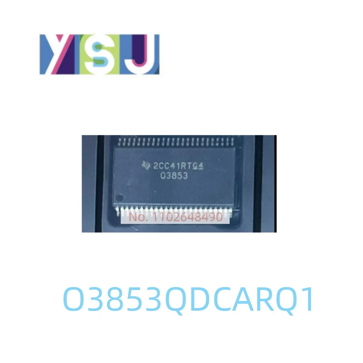 O3853QDCARQ1ICBrandNewMicrocontrollerEncapsulationSSOP48.jpg