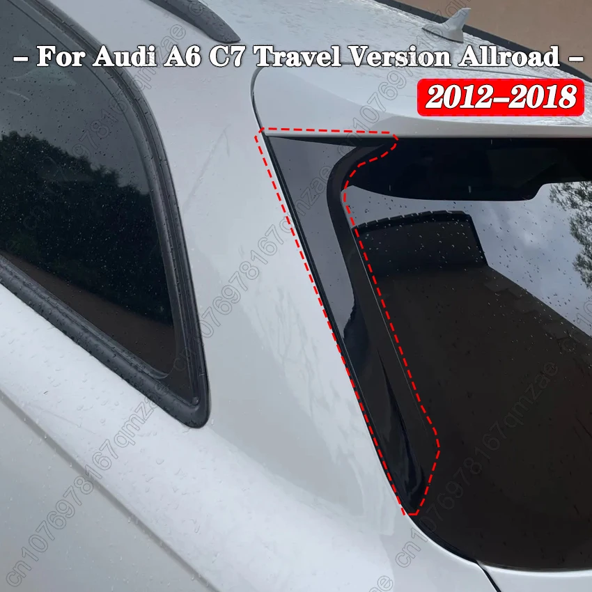 2Pcs Plastic Car Rear Window Side Spoiler Left&Right For Audi A6 C7 ...