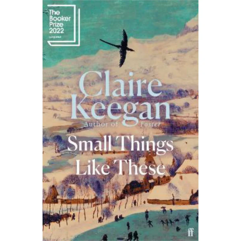 Small Things Like These Claire Keegan Faber And Faber 9780571368709 Book