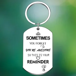 Sometimes You Forget You're Awesome Inspirational Gifts Keychain son Daughter Gifts Key Chain Pendant Best Friend Gifts