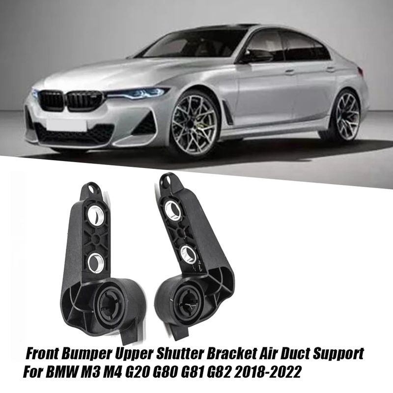 

1Pair Car Bumper Upper Shutter Bracket 51647457051 51647457052 For BMW M3 M4 G20 G80 G81 G82 2018-2022 Air Duct Support Parts